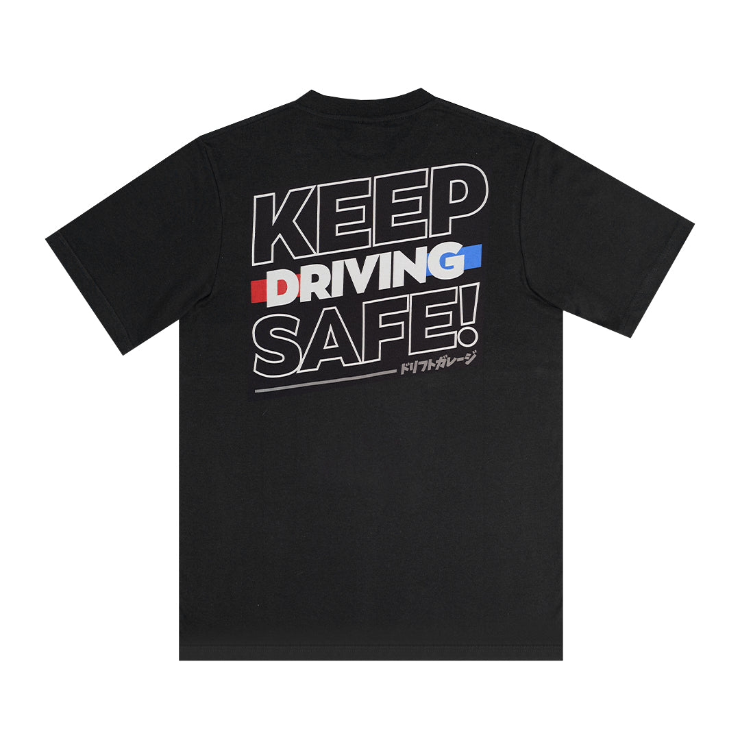 Keep Driving Safe | Garasi Drift Merchandise